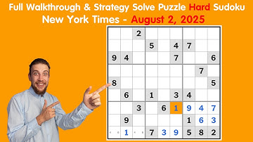 New York Times Sudoku Daily Challenge - August 2, 2025 | Hard Puzzle Walkthrough