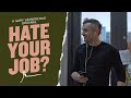 85% of People Hate Their Jobs. If You're One of Them, Watch This. | Gary Vaynerchuk Original Film
