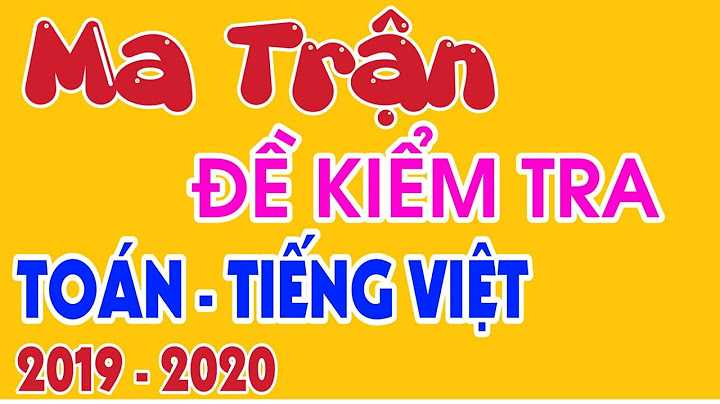 Ma trận de thi toán lớp 4 học kỳ 1 năm 2024