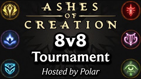 Ashes of Creation 8v8 PvP Tournament(W/ Timestamps) - Hosted by Polar, Cohosted with @LlewdLloyd