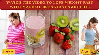 Kiwi Strawberry Smoothie | Breakfast Smoothie | Weight Loss Drink | Lose Weight Fast -Lose Belly Fat