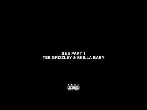 Tee Grizzley & Skilla Baby - B&E Pt. 1 (AUDIO)