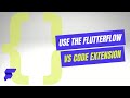 How to use the Flutterflow VS Code extension
