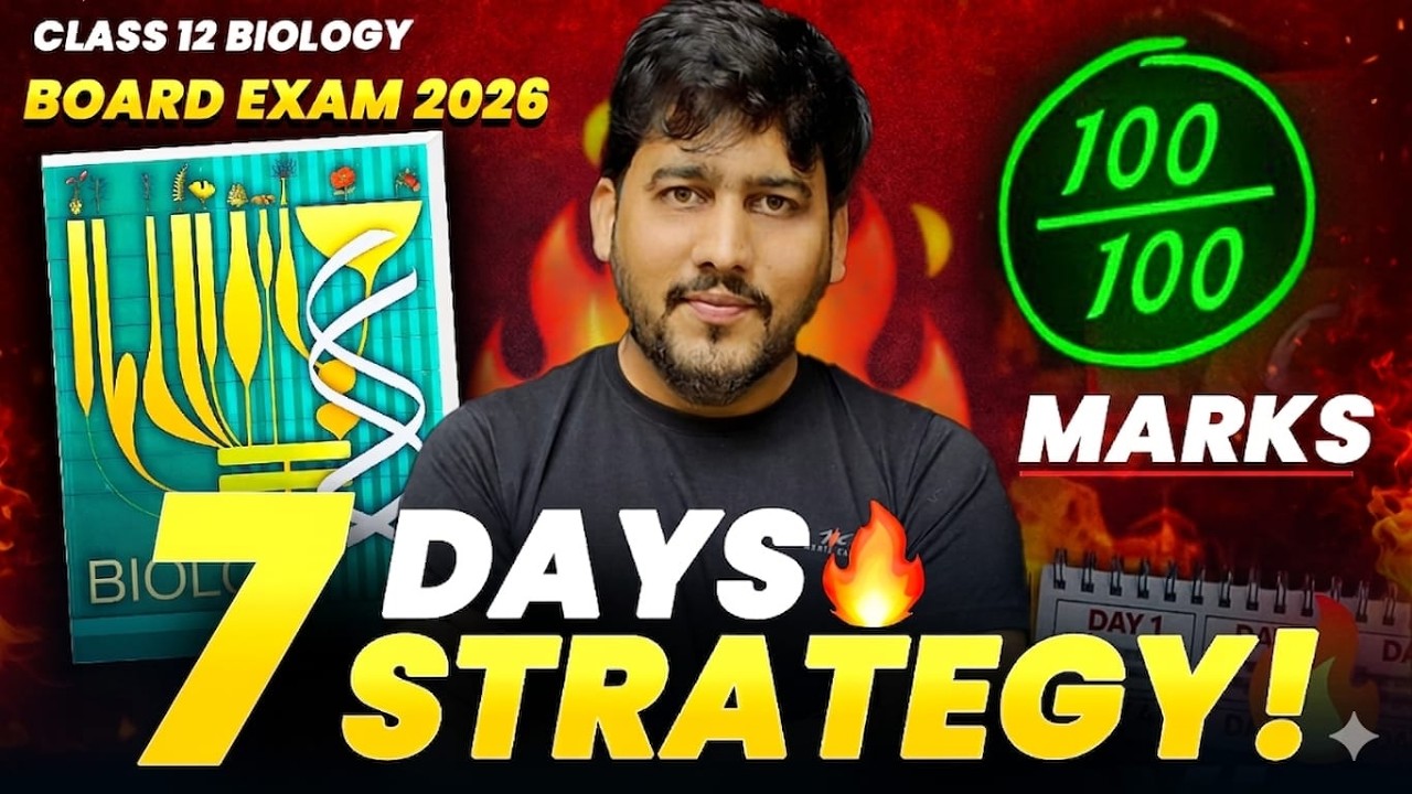 How to Score 95% in LAST 7 DAYS | Class 12 Biology | Board Exam 2026 ...
