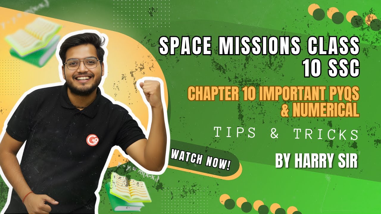 Space Missions Class 10 SSC | Chapter 10 Important PYQs & Numerical | Harry Sir