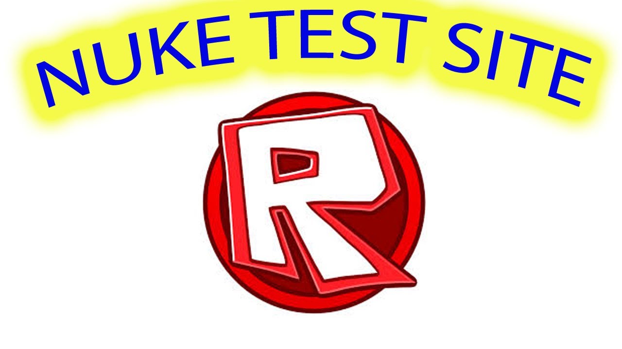Nuke Test Site Roblox Youtube - nuke site roblox