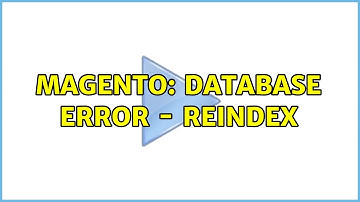 Magento: Database error - reindex (2 Solutions!!)