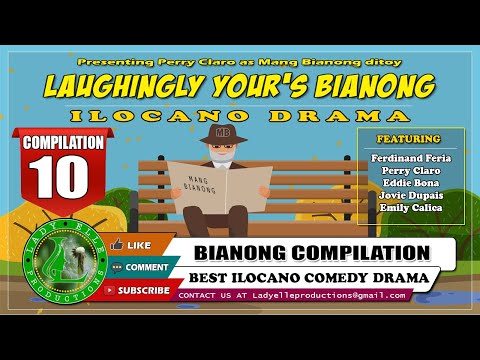 LAUGHINGLY YOURS BIANONG #10 COMPILATION | BEST ILOCANO COMEDY DRAMA | LADY ELLE PRODUCTIONS