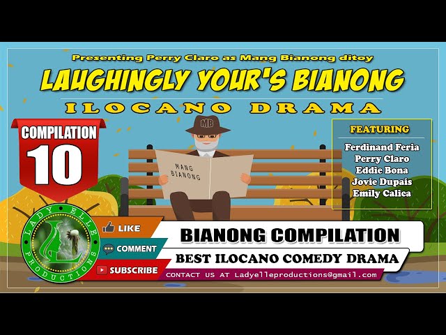 LAUGHINGLY YOURS BIANONG #10 COMPILATION | BEST ILOCANO COMEDY DRAMA | LADY ELLE PRODUCTIONS class=