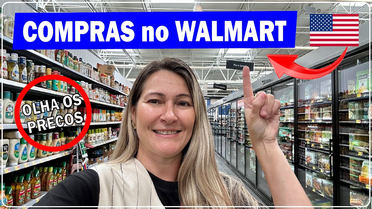 COMPRAS de SUPERMERCADO no WALMART dos ESTADOS UNIDOS 🛒🇺🇸 