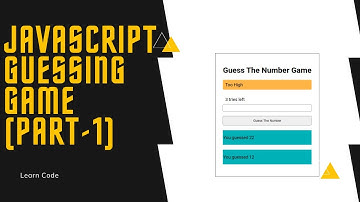 Building a Guess The Number Game with JavaScript (part 1)