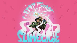 Slimecicle Sings "From the Start" By Good Kid