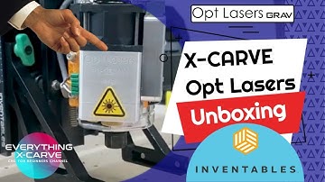 Opt Lasers 6 Watt X-Carve Unboxing