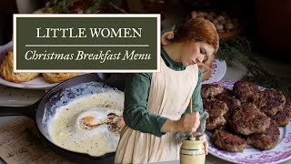 A Little Women Christmas Breakfast | 1800s Recipes and Menu Ideas | Cozy Cooking by Under A Tin Roof 156,159 views 5 months ago 18 minutes