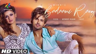 Badaami Rang Official HD Video Nikk Ft Avneet Kaur   Ikky   Bang Music   Latest Punjabi