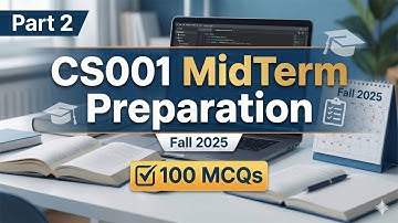 CS001 Midterm Preparation 2025 | CS001 Midterm Preparation Fall 2025 | 100 MCQs Part 2 | VU Scholar
