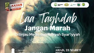 Dr. Kusnuriyanto - La Taghdab (Don't Be Angry) Medical Preview & Ruqyah