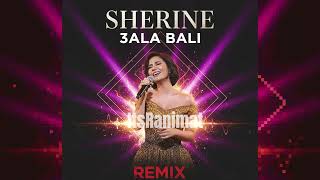 Download Lagu 🎶 على بالي | Sherine - 3ala Bali (ItsRanimat Modern Remix) MP3