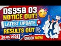 DSSSB 03 NOTICES ✅|| DEBARRED NOTICE || LATEST UPDATE ON 20-05-2026