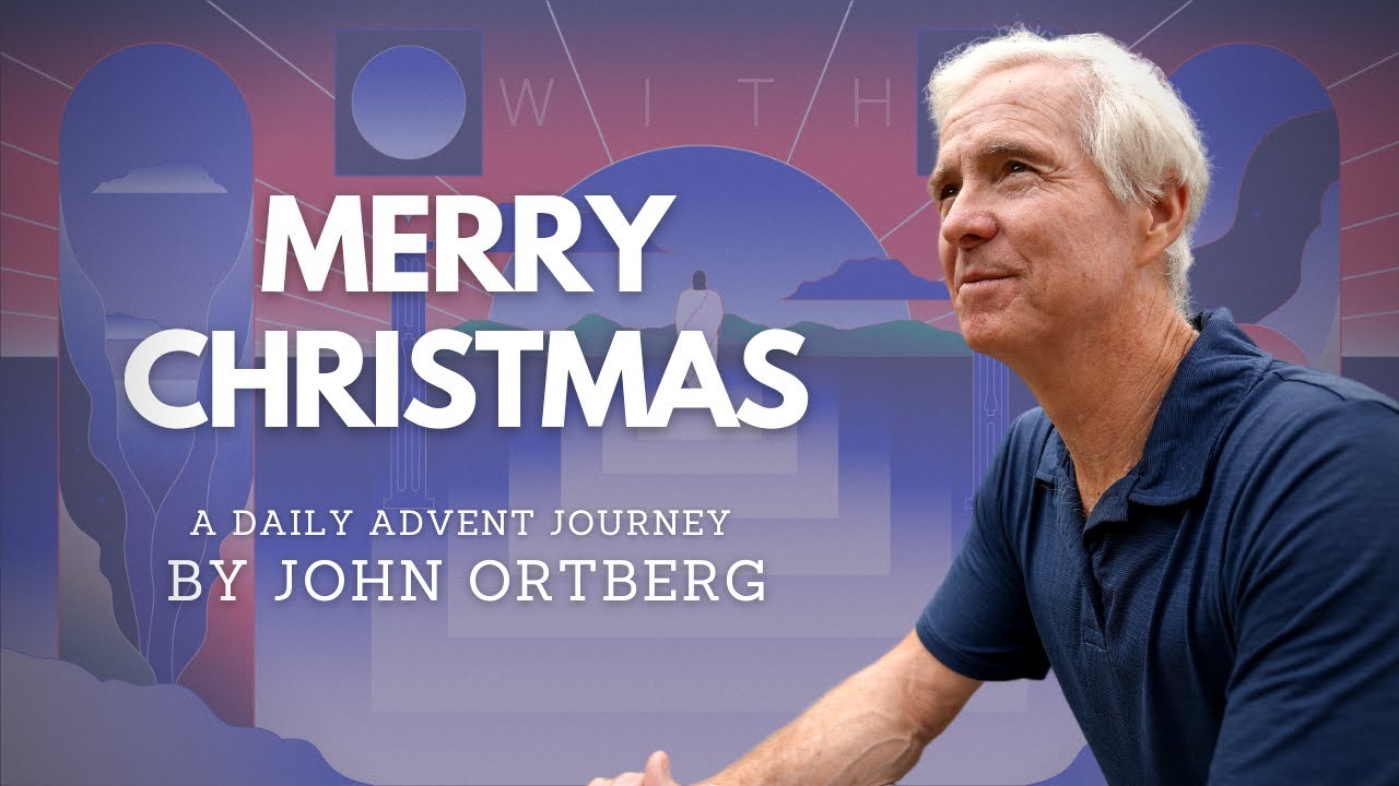 John ortberg christmas sermons