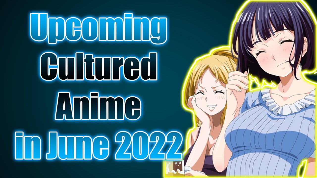 Best Anime Series Releasing In July 2022