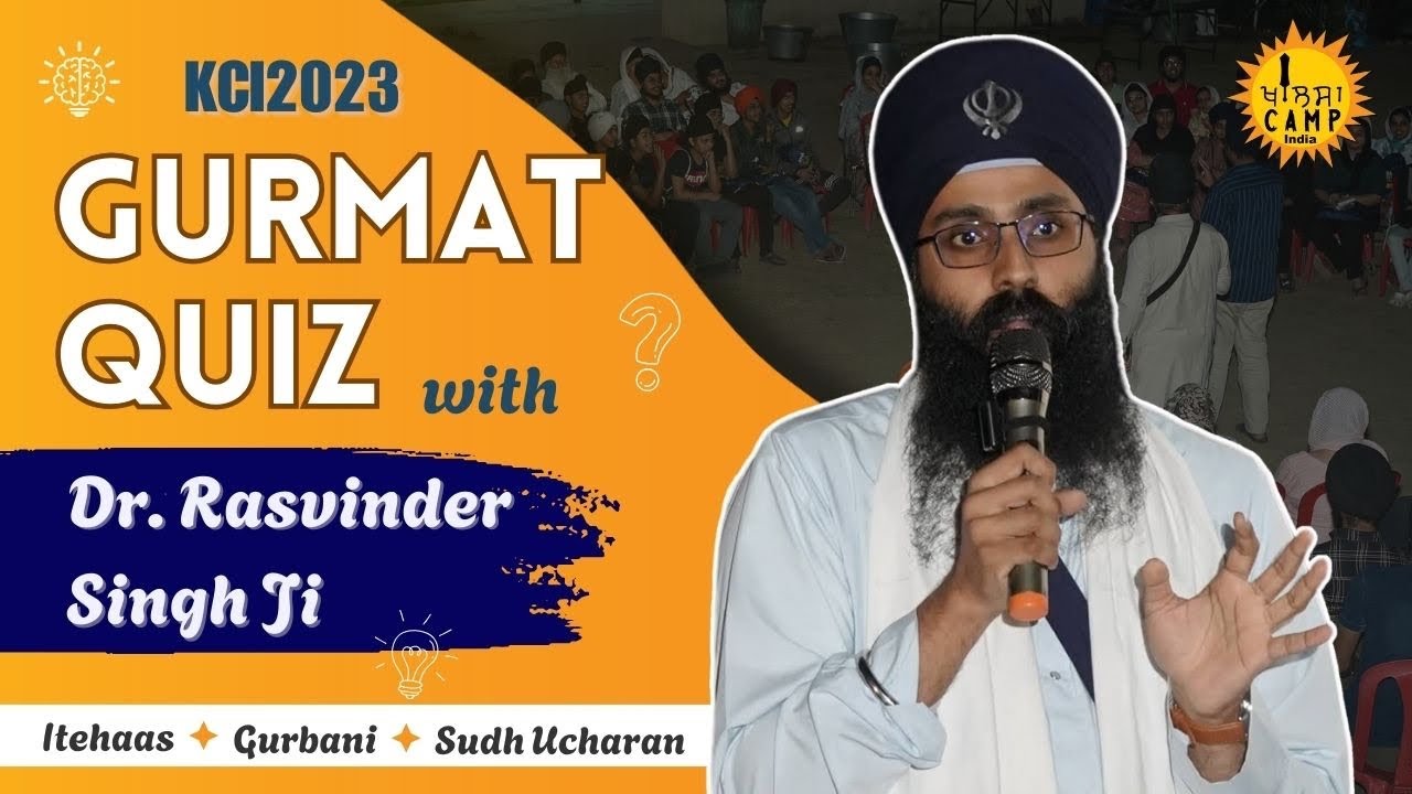 Gurmat Quiz Game With Bhai Rasvinder Singh ji l KCI2024 l Khalsa camp India l Interactive session