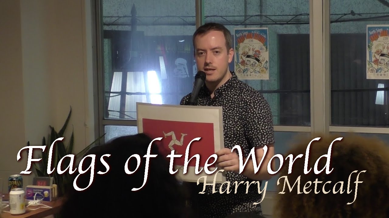 Flags of the World | Harry Metcalf | Stand-Up Comedy
