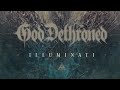 Capture de la vidéo God Dethroned - Illuminati (Full Album)