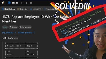 Leetcode SQL basics: Replace Employee ID With The Unique Identifier | LEFT JOIN, ON, =, select, from