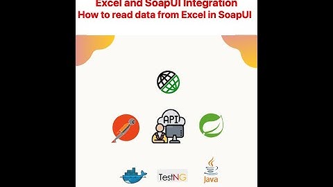 Part 10 | How to read Excel in SoapUI | Data Driven Testing in SoapUI using Java Libraries |