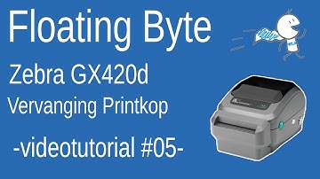 Videotutorial #05 - Zebra GX420d vervanging printkop.
