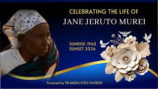 CELEBRATING  THE  LIFE OF JANE  JERUTO  MUREI