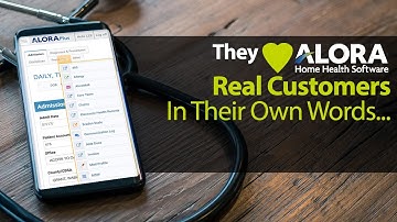 ALORA Home Health Software Customer Testimonials