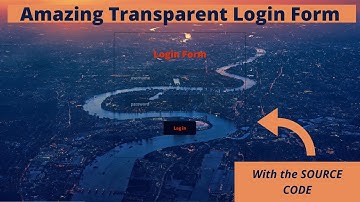 Amazing Transparent Login Form Just By Using HTML & CSS (2020)