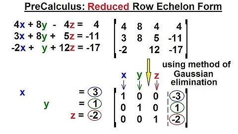 PreCalculus - Matrices & Matrix Applications (4 of 33) Reduced Row Echelon Form
