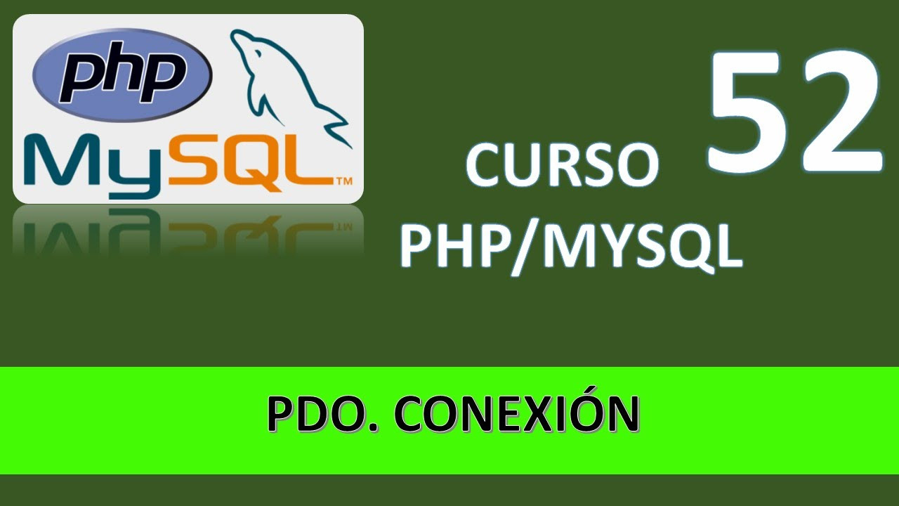 pdo php  2022 New  Curso PHP MySQL. PDO Conexión a BBDD. Vídeo 52