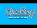 Darling by Monia Fleur Feat. Mow Kanzie(Lyric Video 2k23)