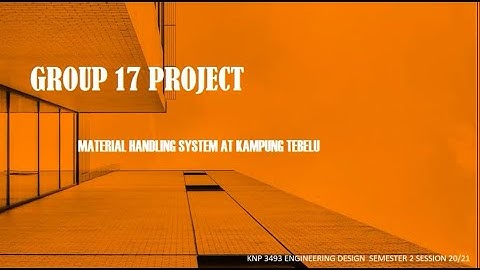 [GROUP PROJECT] KNP3493: Engineering Design 2 - Project Presentation (Pre-recorded)