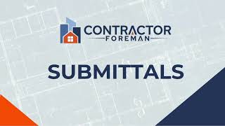 Sending Submittals with Contractor Foreman