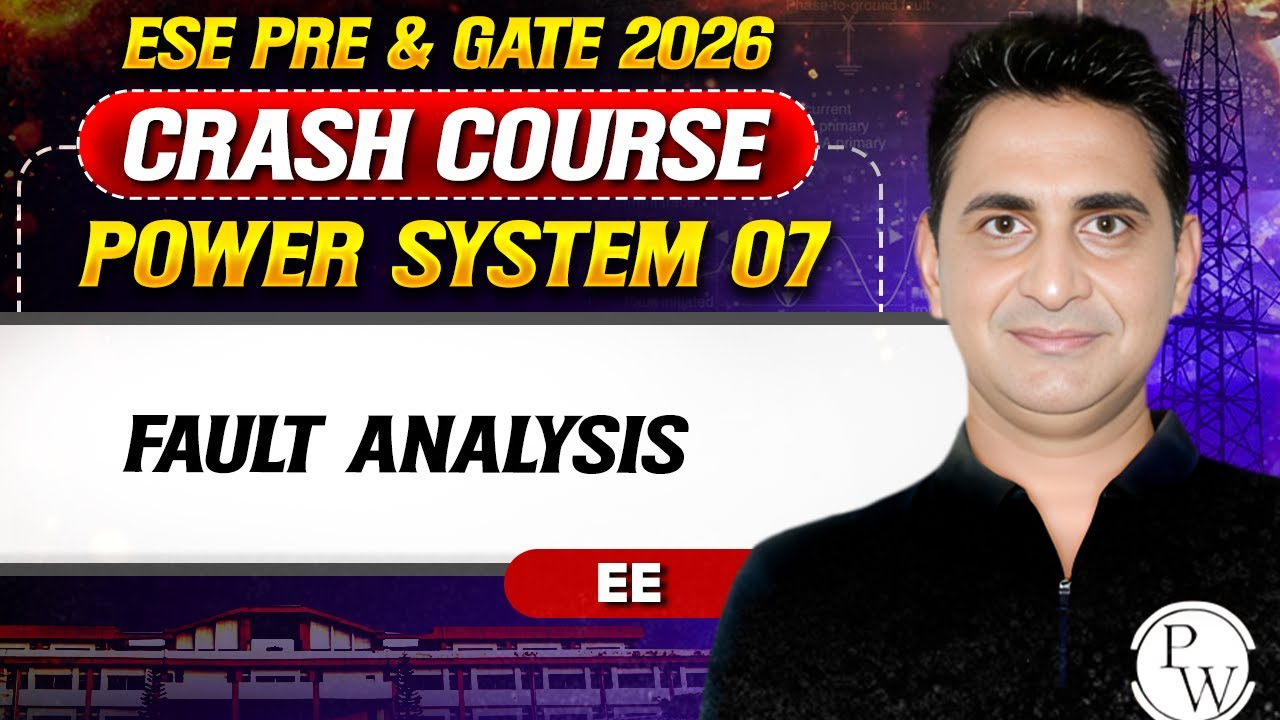 Power System 07 : Fault Analysis | EE | ESE Pre & GATE Crash Course 2026