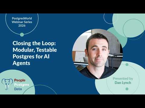 Closing the Loop: Modular, Testable Postgres for AI Agents