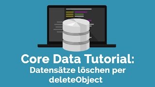 Core Data Tutorial Datensätze Löschen Mit Deleteobject