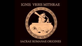 Ignis Vrbis Mithrae - Natvs Prima Lvce