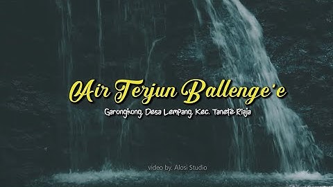 Explore Air Terjun Ballenge