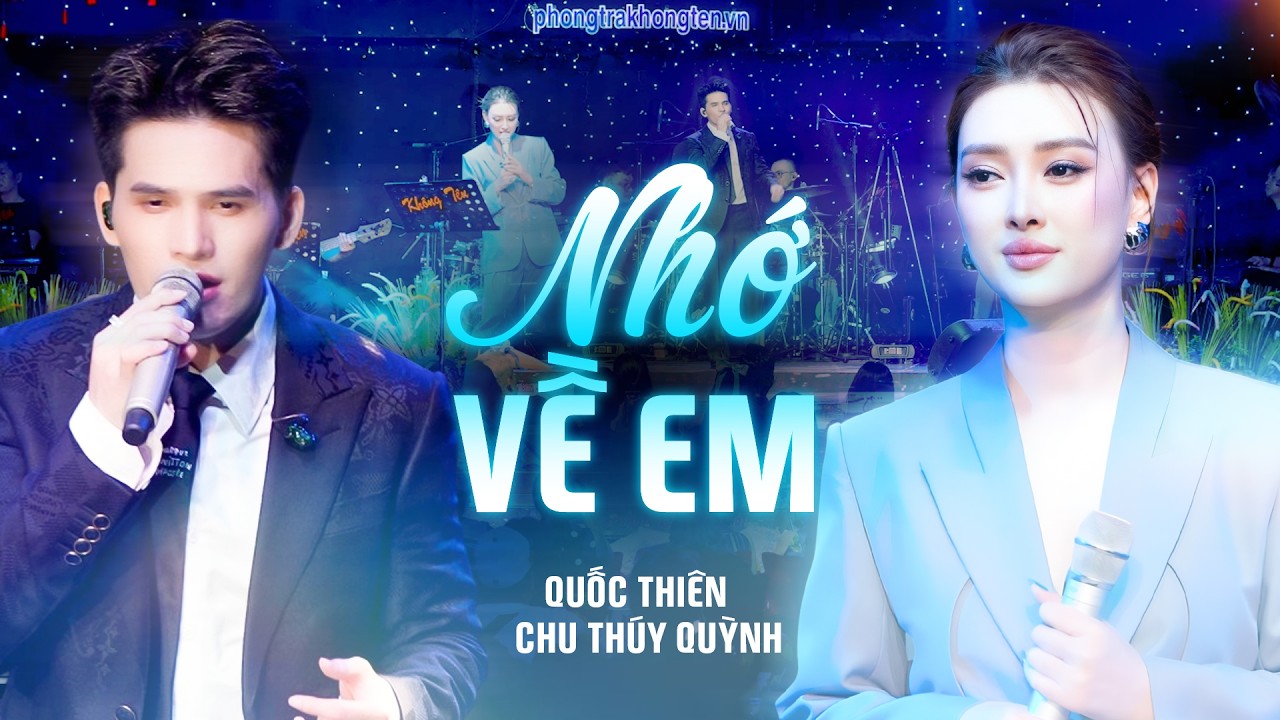 Nhớ Về Em - Quốc Thiên x Chu Thúy Quỳnh | Màn Hòa Giọng 