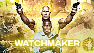 Central intelligence \/ The rock X Kevin hart \/Watchmaker - hands like houses