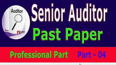 Senior Auditor past paper (FPSC) : Solved paper : Part - 04