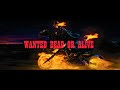 Ghost Rider | "Wanted Dead Or Alive"