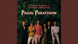 Video thumbnail of "Tuure Kilpeläinen ja Kaihon Karavaani - Perille paratiisiin"