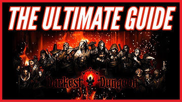 Darkest Dungeon [2023] - The ULTIMATE Guide - Beginner